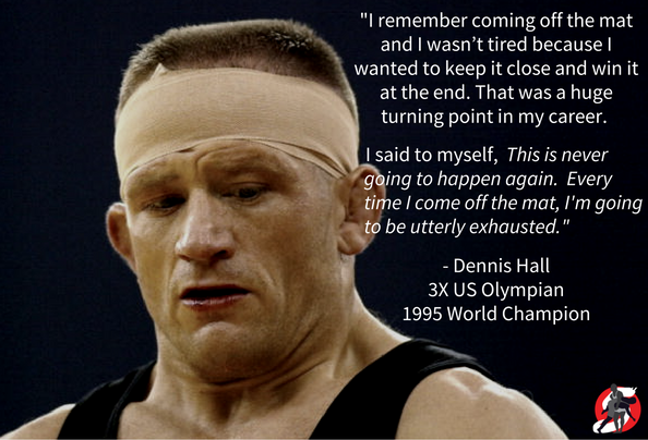 Dennis Hall wrestling quote