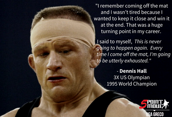 Dennis Hall, United States Greco-Roman wrestling quote