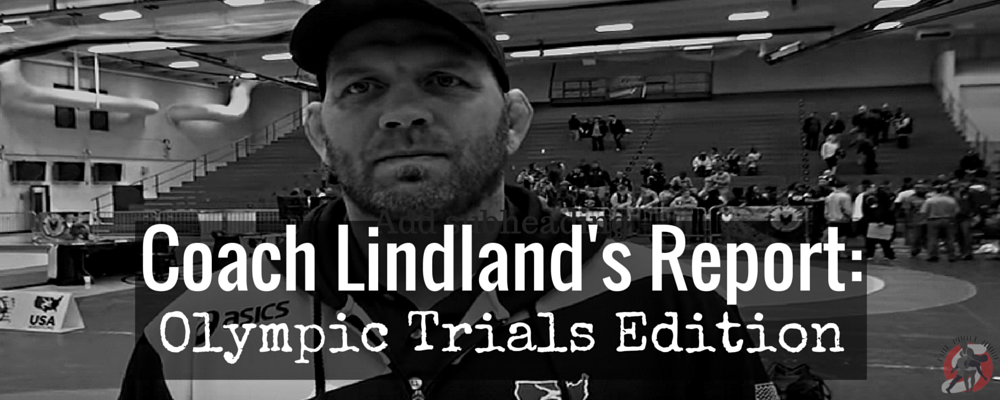 Coach Matt Lindland Weekly Report