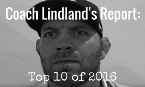 Top 10 Coach Lindland Reports