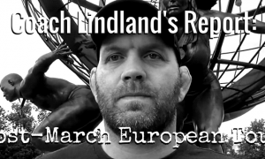 Coach Lindland Report - Post-March European Tour