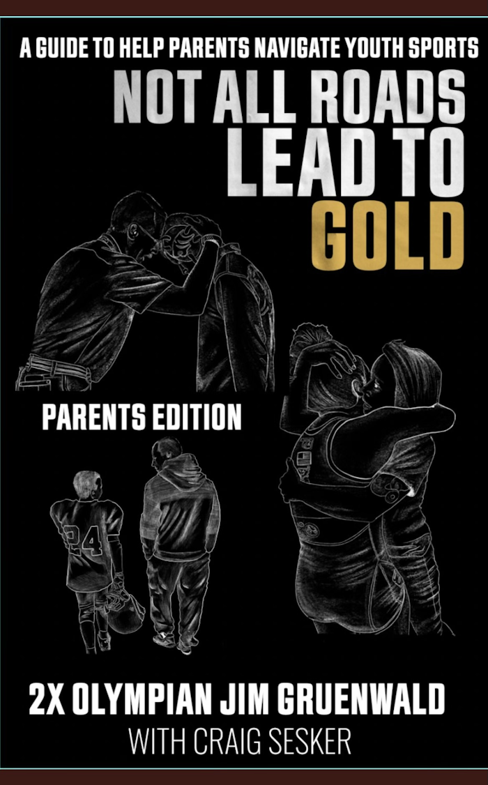 not all roads lead to gold, parent edition, jim gruenwald